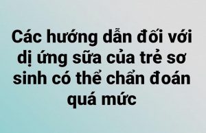 Các hướng dẫn đối với dị ứng sữa của trẻ sơ sinh có thể chẩn đoán quá mức