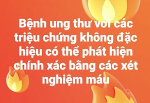 Bệnh ung thư với các triệu chứng không đặc hiệu có thể phát hiện chính xác bằng các xét nghiệm máu