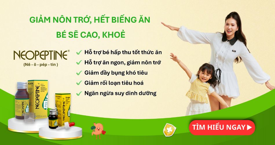 Neopeptine hỗ trợ giảm nôn trớ, hết biếng ăn, bé sẽ cao khỏe